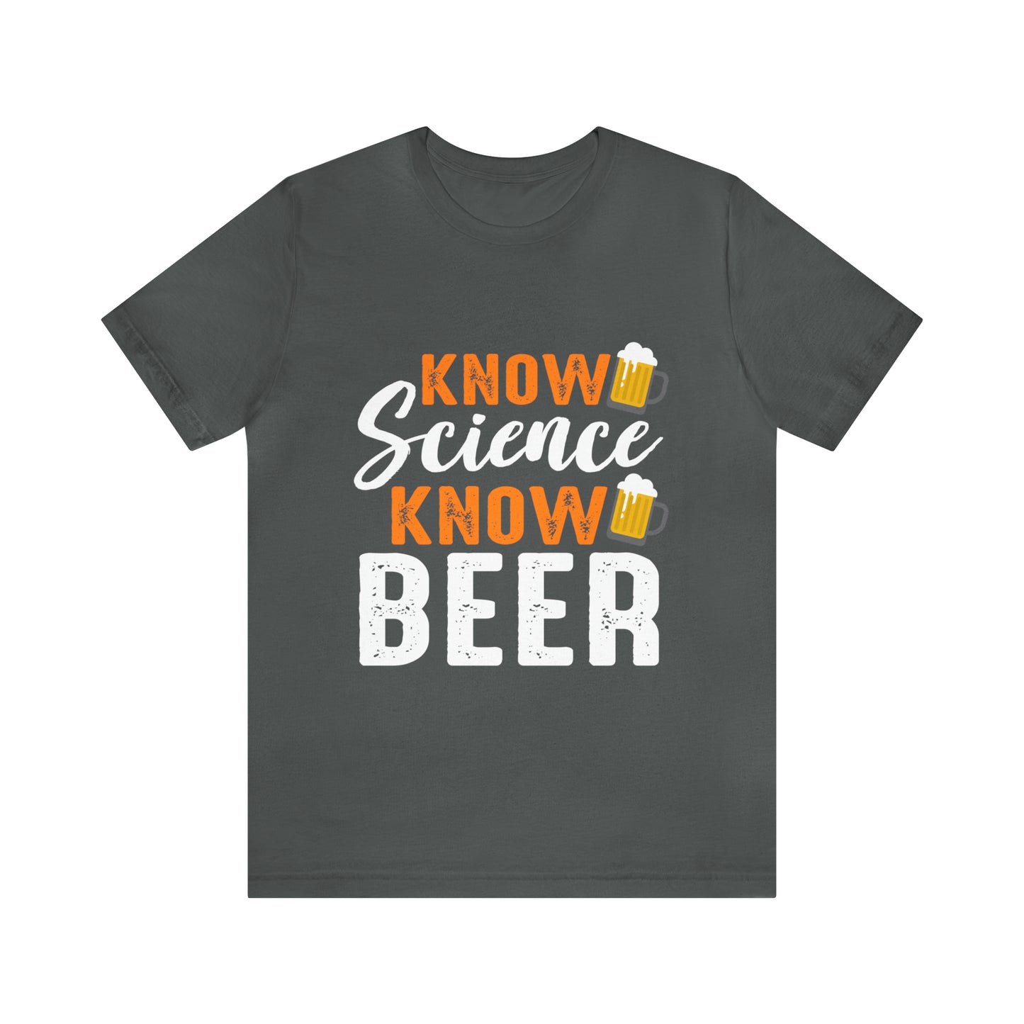 Know Science Know Beer - Unisex T-Shirt