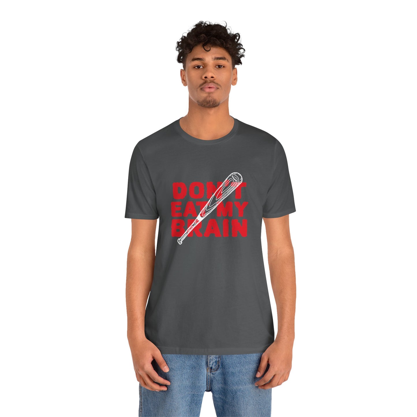 Don't Eat My Brain - Unisex T-Shirt