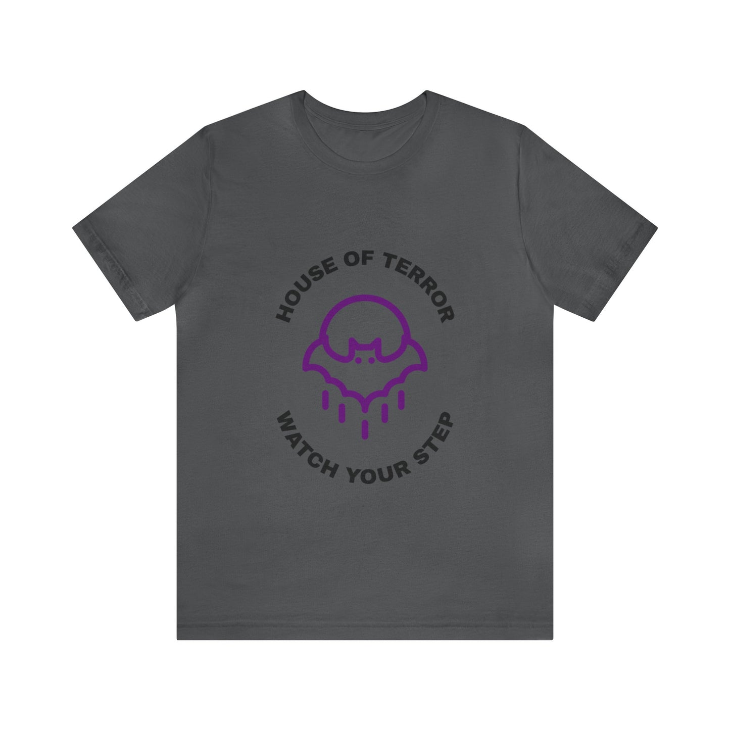 House of Terror Watch Your Step - Unisex T-Shirt