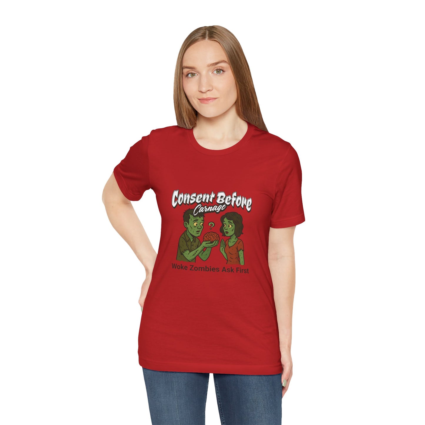 Consent Before Carnage Woke Zombies Ask First - Unisex T-Shirt