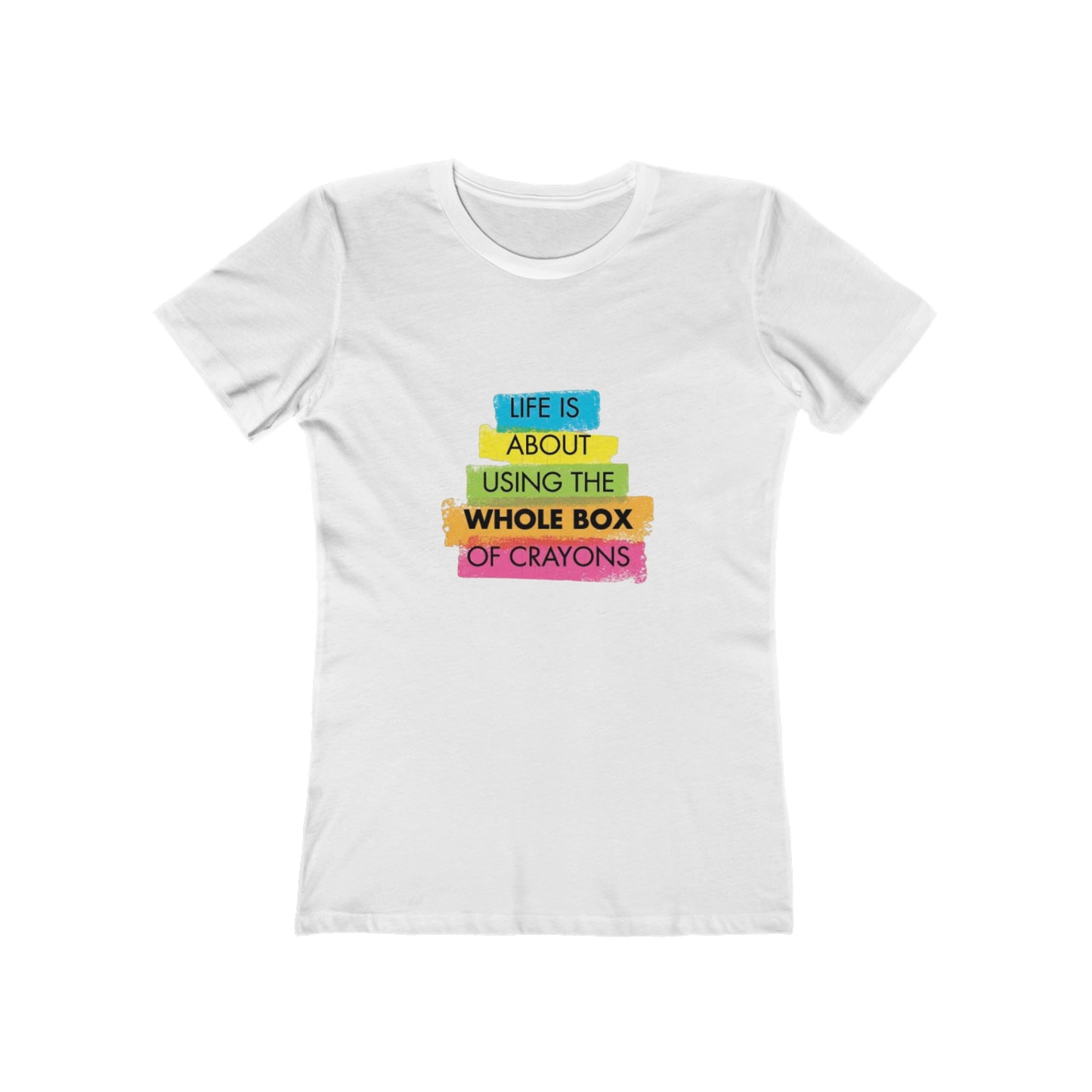 Life is About Using the Whole Box of Crayons - Women's T-shirt