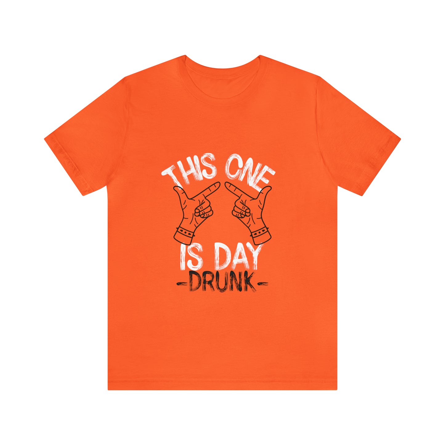 This One Is Day Drunk - Unisex T-Shirt