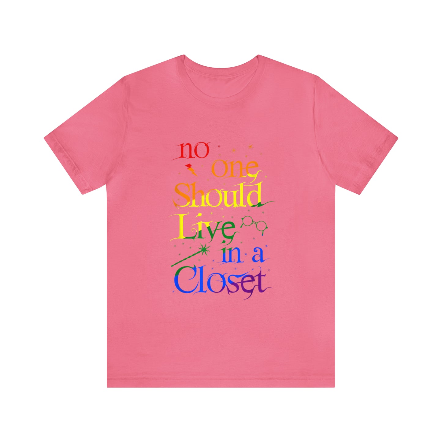 No One Should Live In A Closet 3 - Unisex T-Shirt