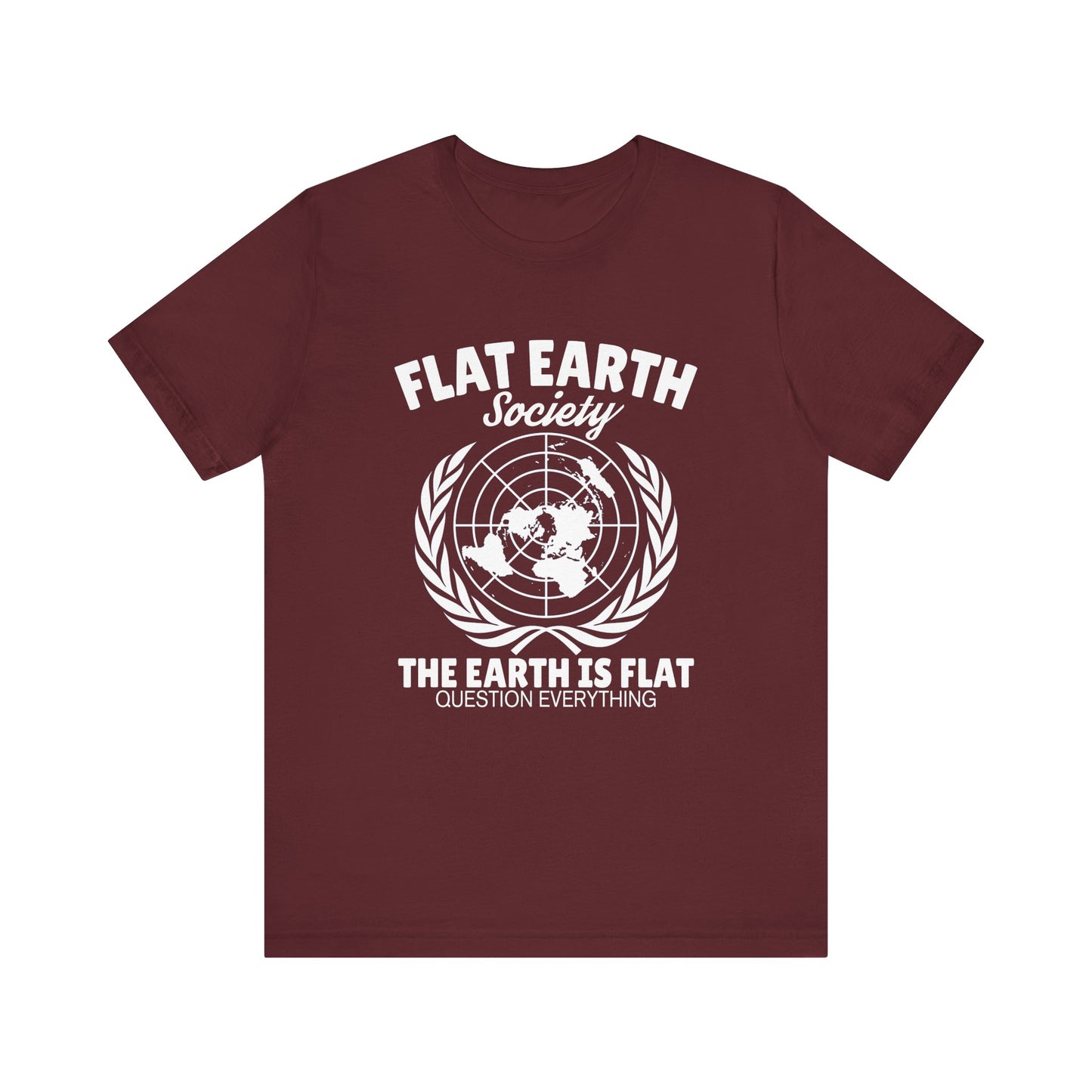 Flat Earth Society - Unisex T-Shirt