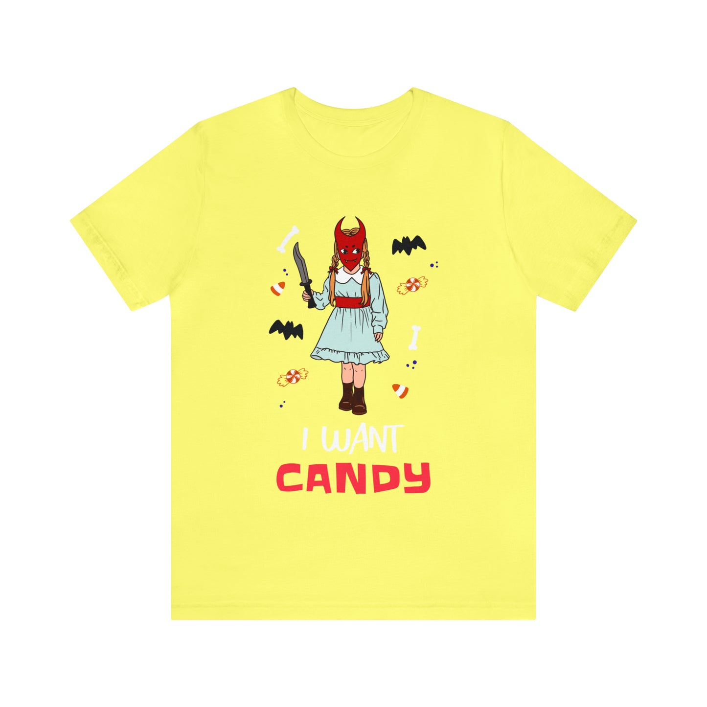 I Want Candy - Unisex T-Shirt