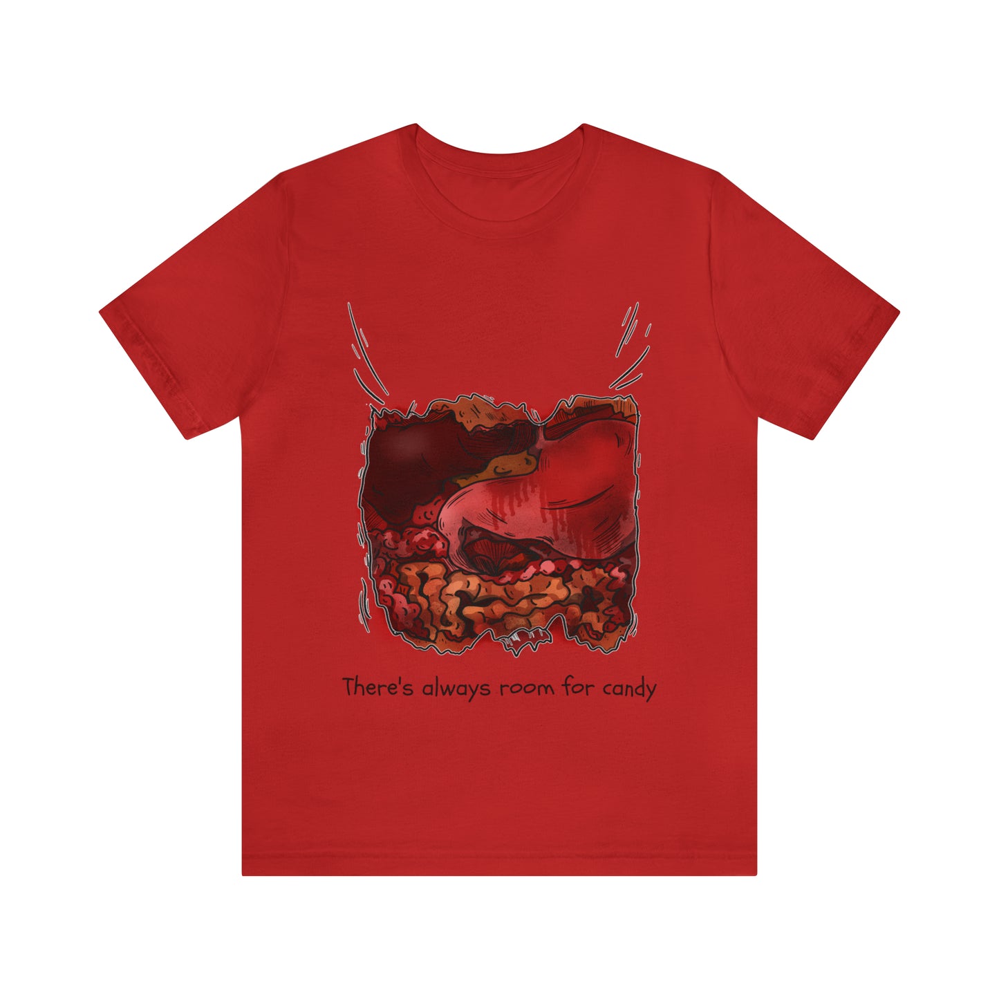 There's Always Room for Candy - Unisex T-Shirt