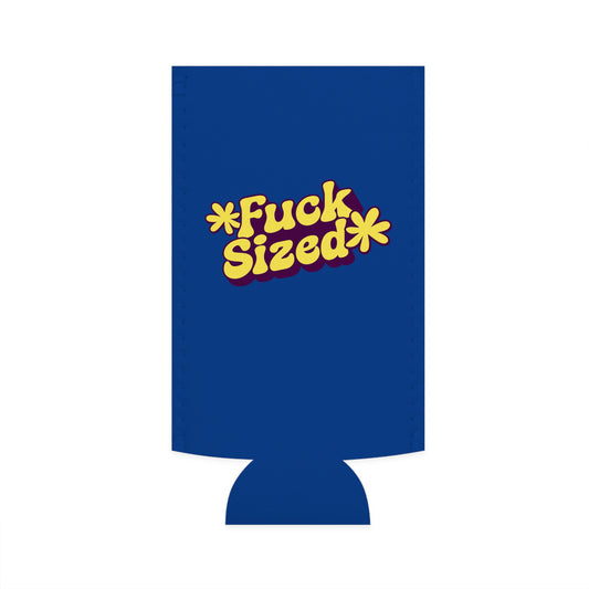 Fuck Sized - Slim Can Koozie