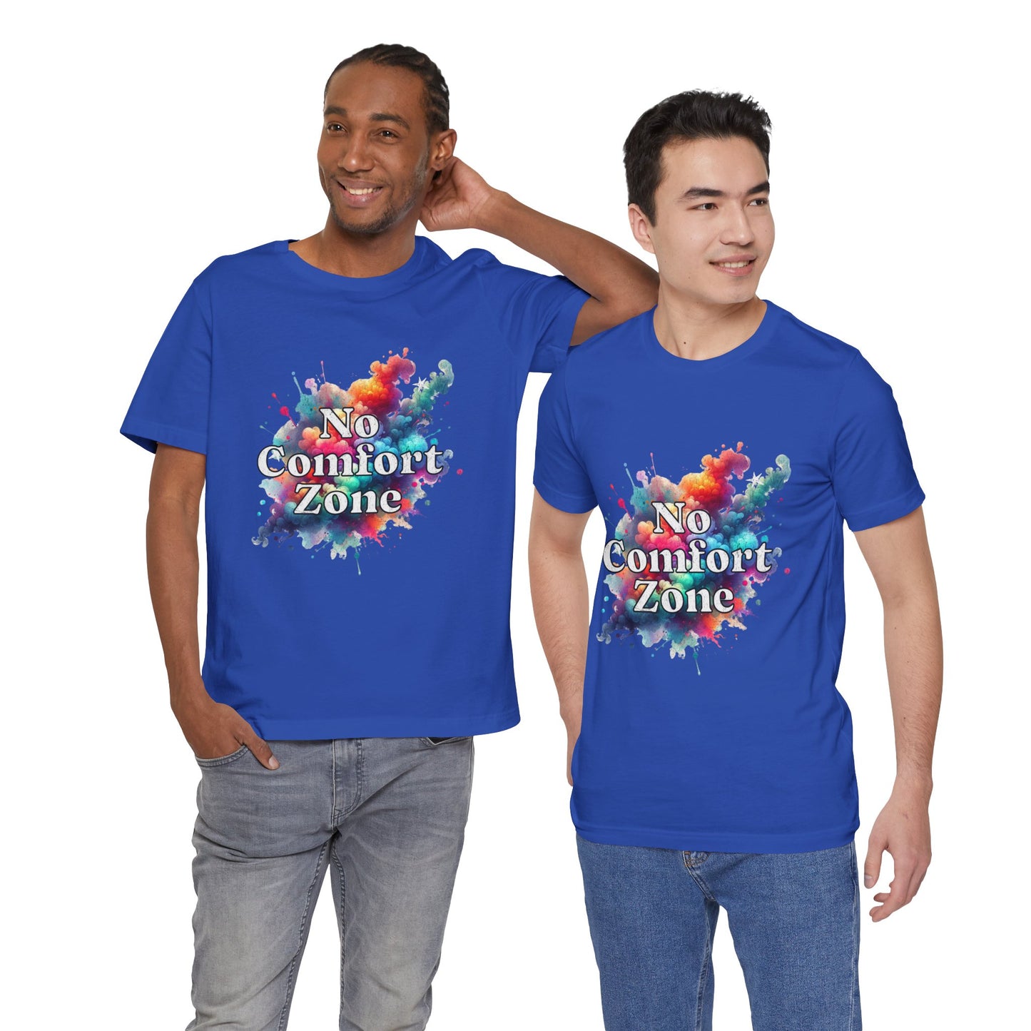 No Comfort Zone - Unisex T-Shirt
