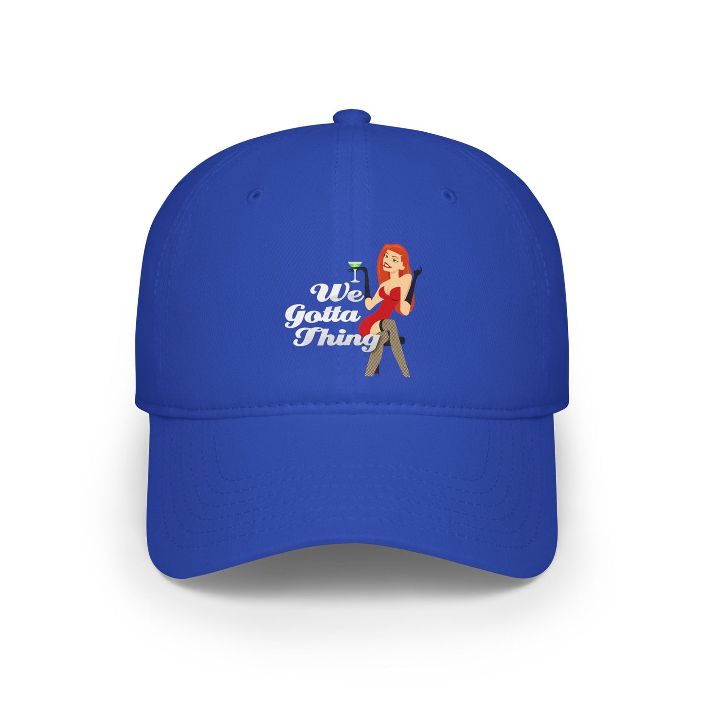 We Gotta Thing - Baseball Cap
