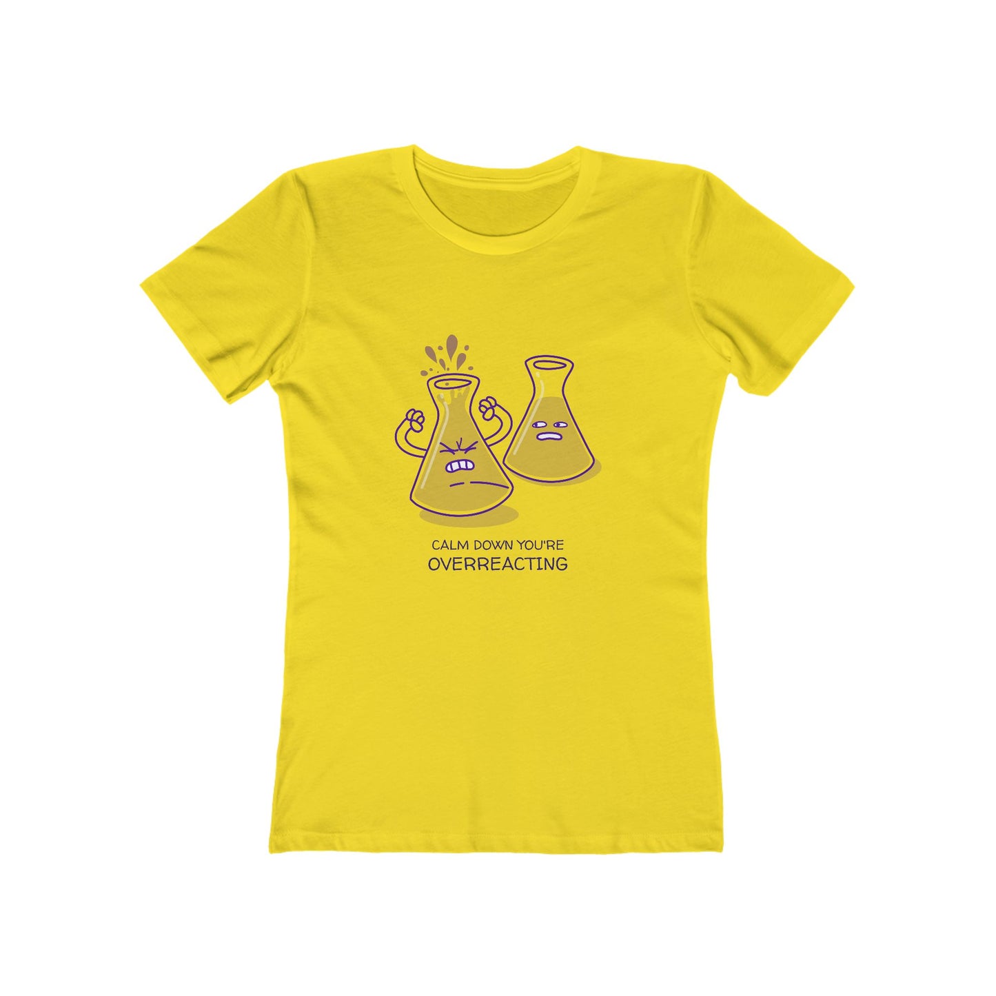 Calm Down You're Overreacting - Women's T-shirt