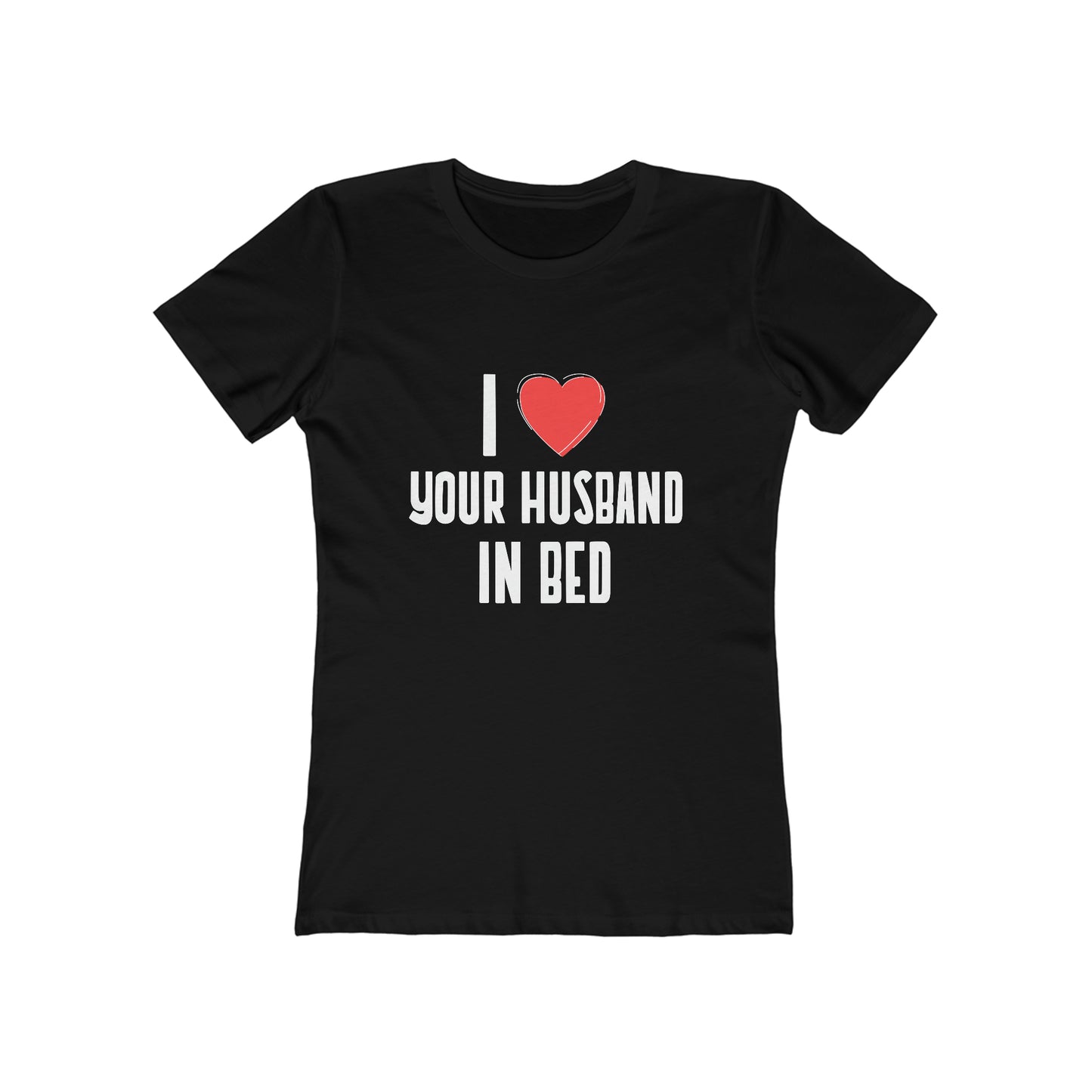 I Heart Your Husband In Bed - Women's T-shirt