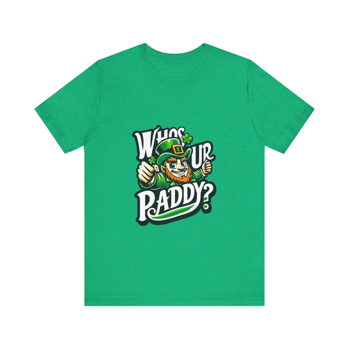 Who's Ur Paddy - Unisex T-Shirt
