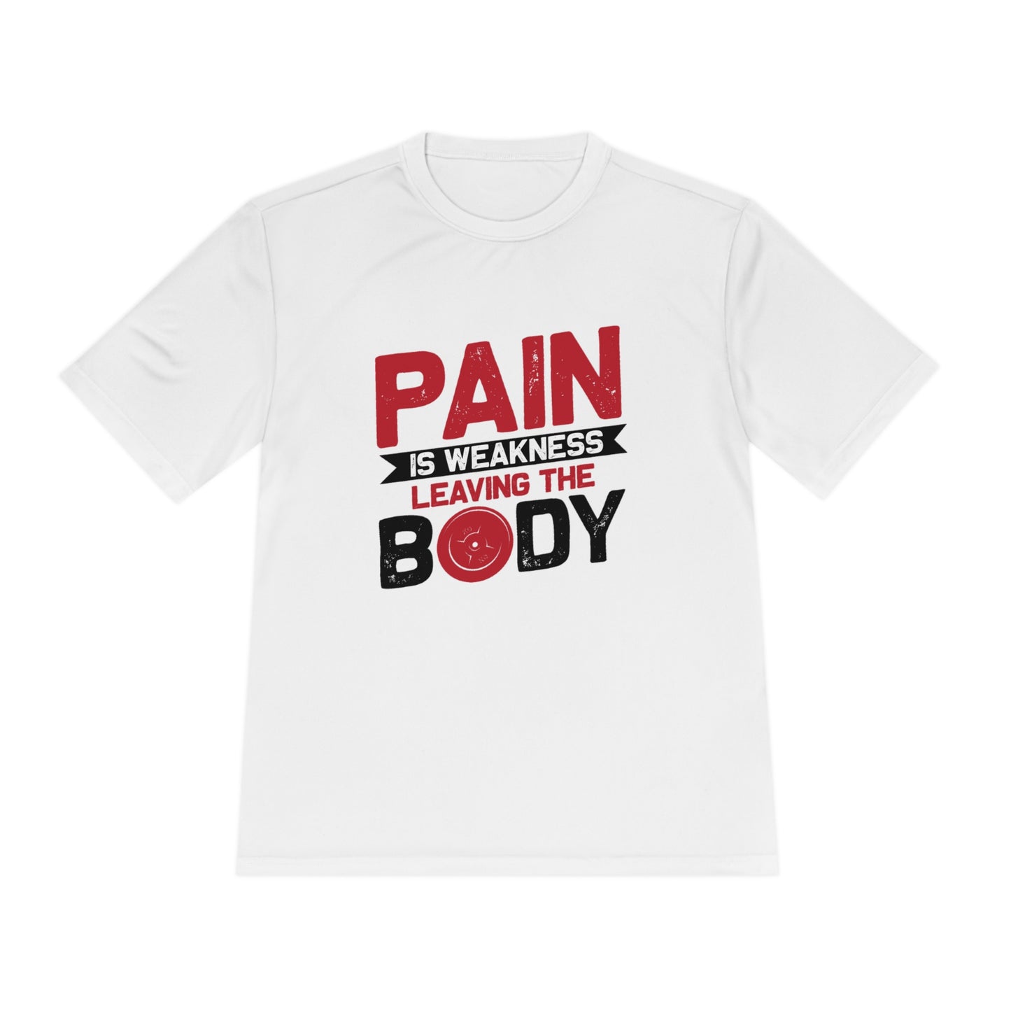 Pain Is Weakness Leaving The Body - Unisex Sport-Tek Shirt