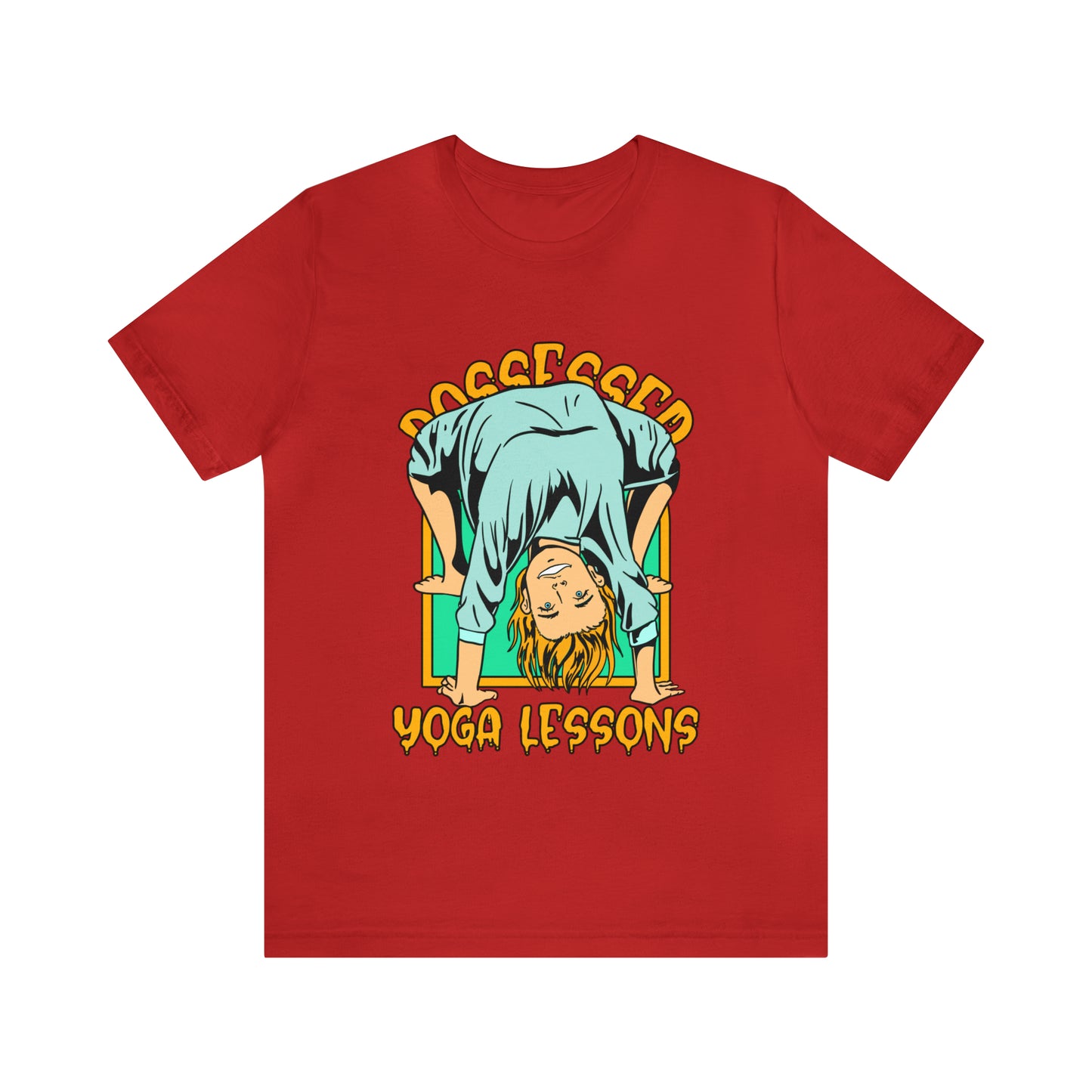 Possessed Yoga Lessons - Unisex T-Shirt