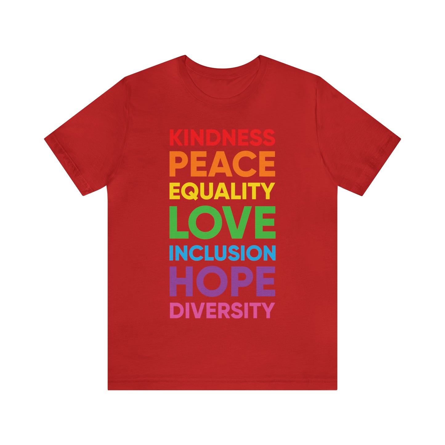 Kindness, Peace, Equality, Love, Inclusion, Hope, Diversity - Unisex T-Shirt