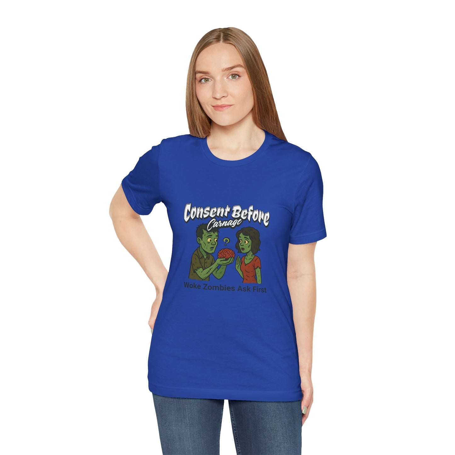 Consent Before Carnage Woke Zombies Ask First - Unisex T-Shirt