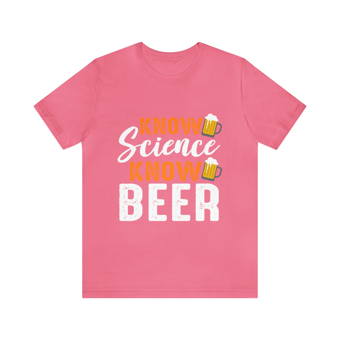 Know Science Know Beer - Unisex T-Shirt