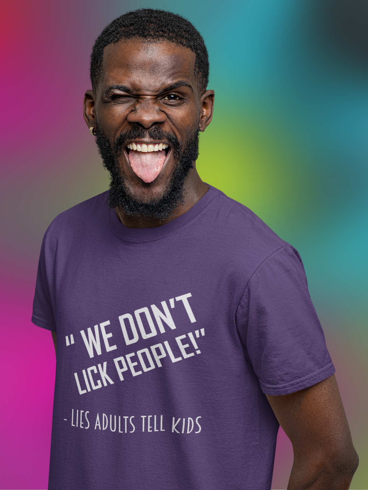 We Don't Lick People - Unisex T-Shirt