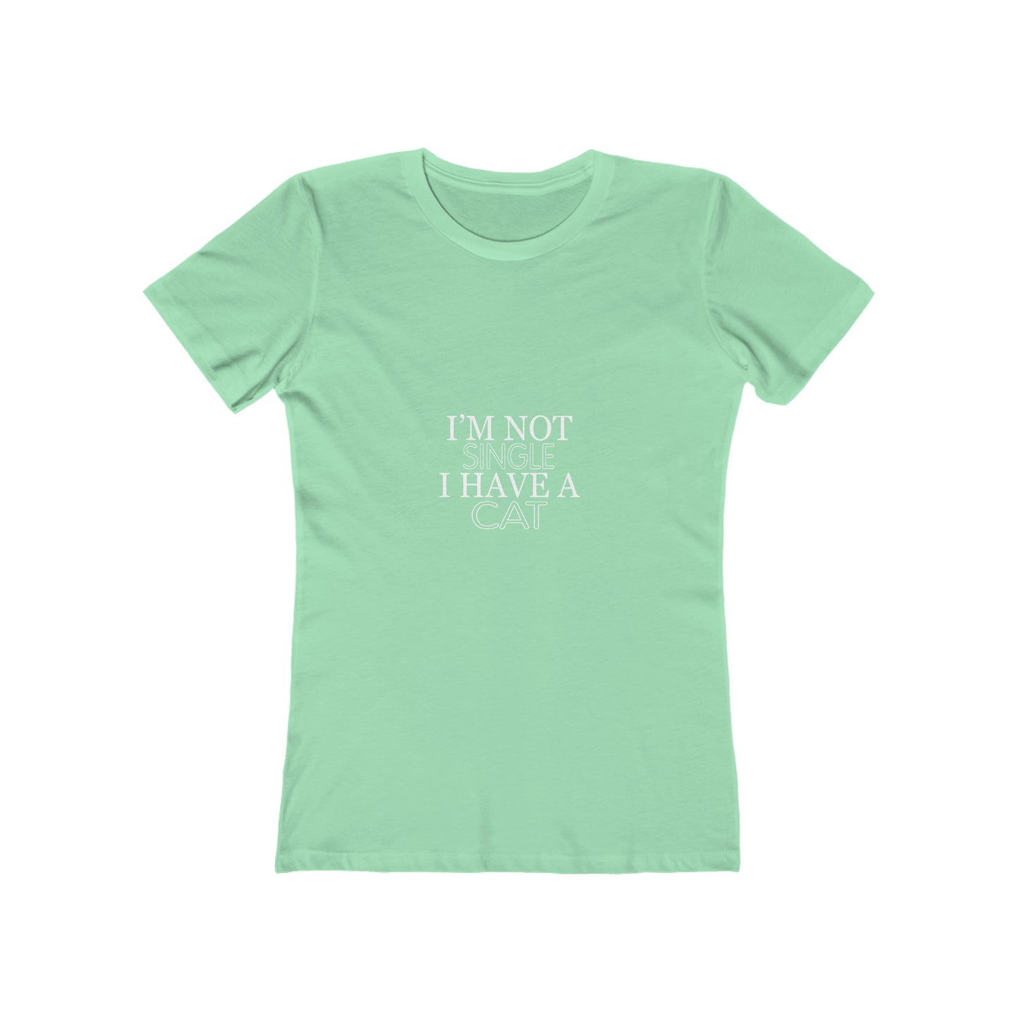 I Am Not Single I Have A Cat - Women's T-shirt