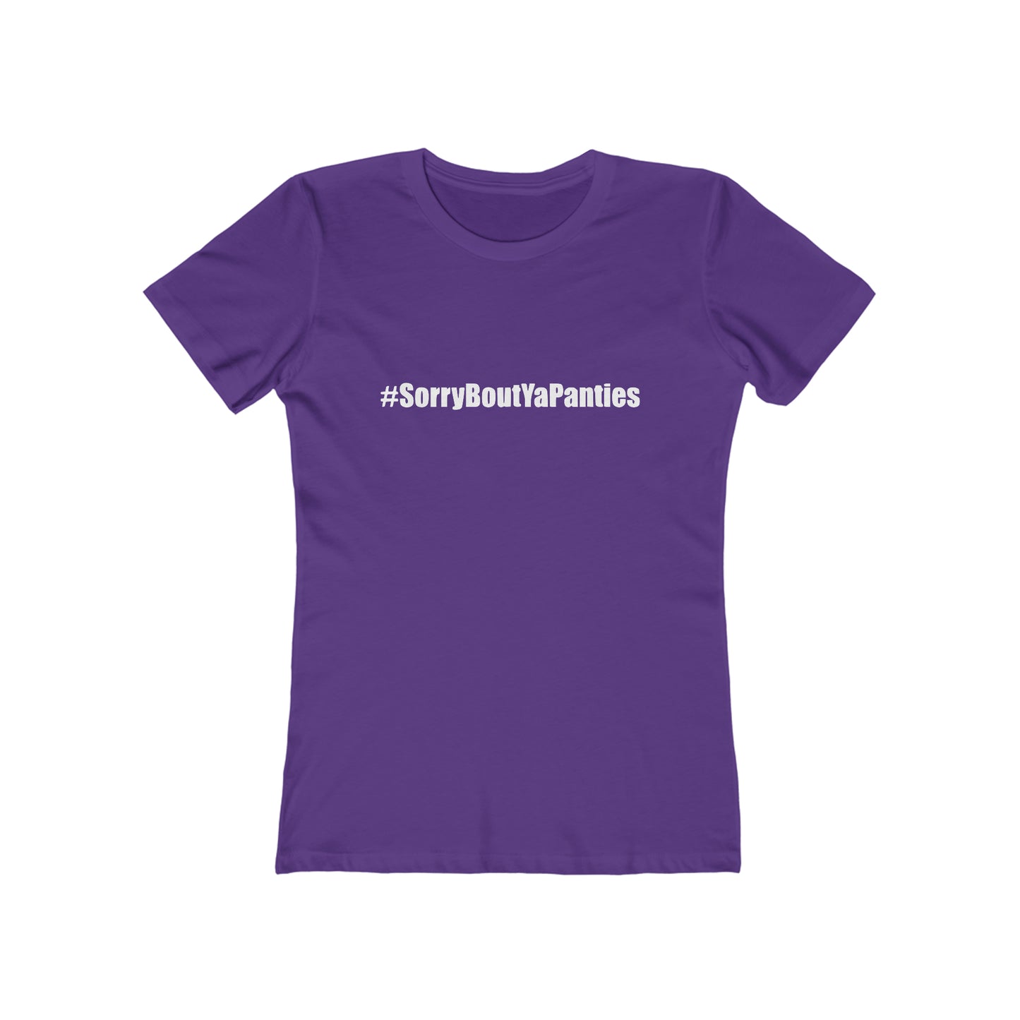 Sorry bout ya panties - Women's T-shirt