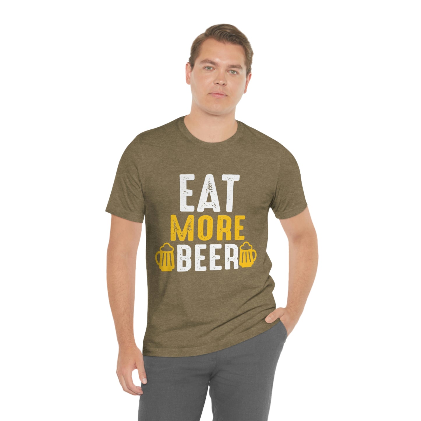 Eat More Beer - Unisex T-Shirt