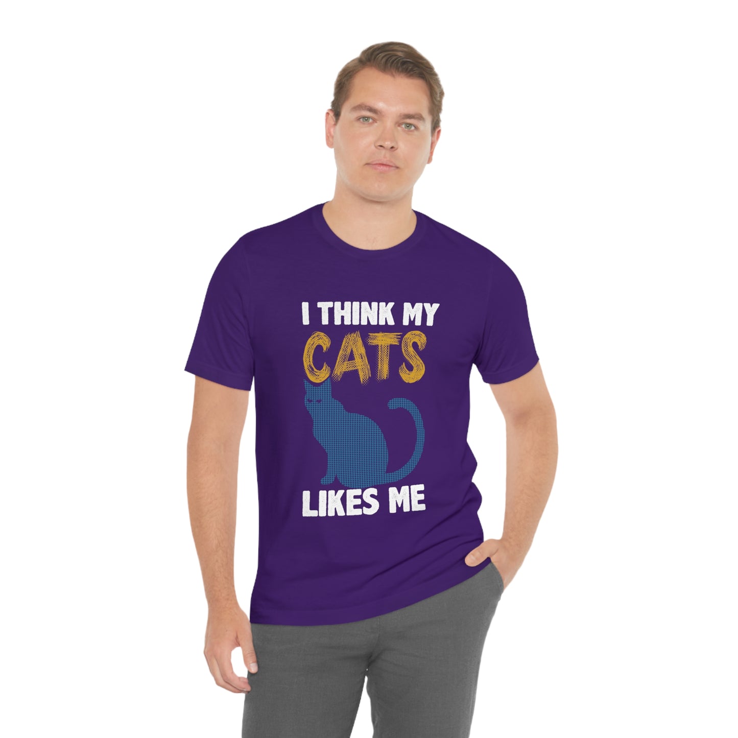 I Think My Cat Likes Me - Unisex T-Shirt