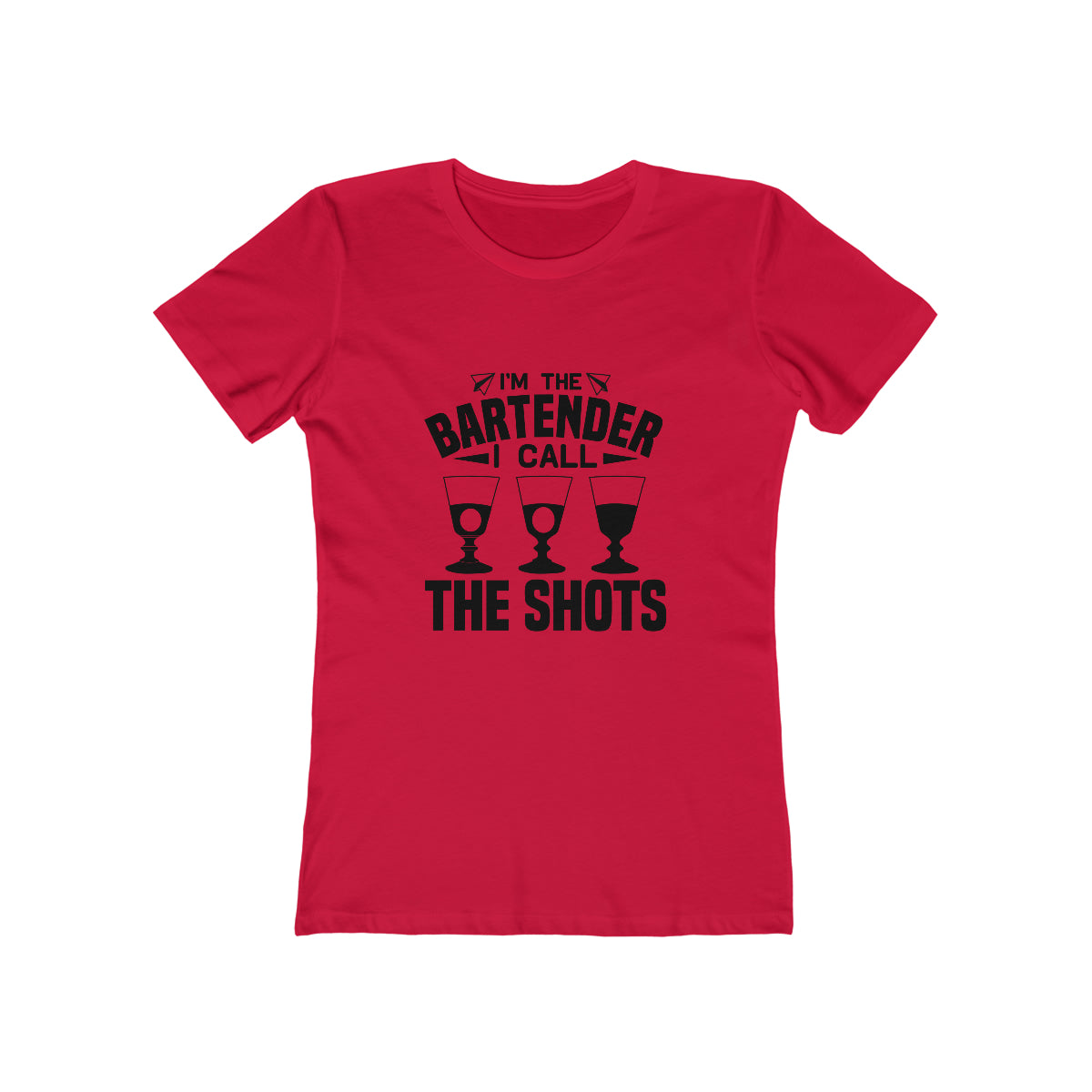I'm a Bartender I Call the Shots - Women's T-shirt