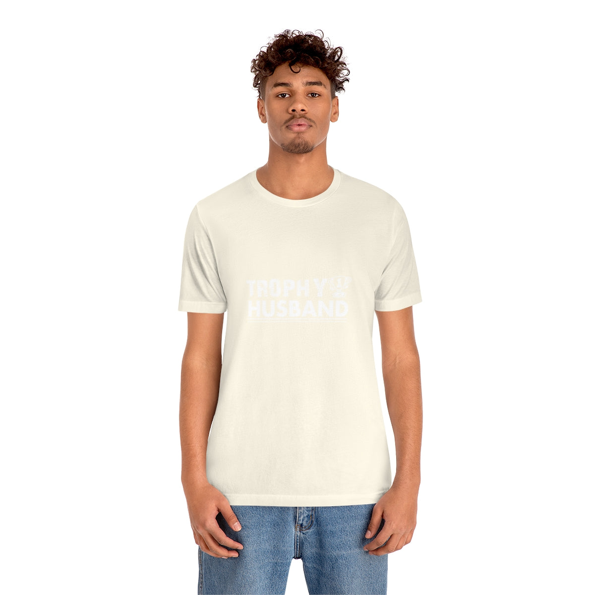 Trophy Husband - Unisex T-Shirt