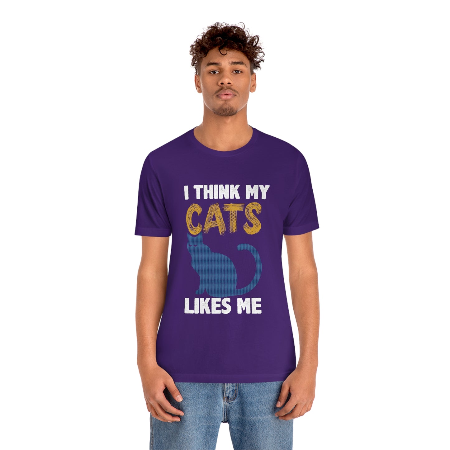 I Think My Cat Likes Me - Unisex T-Shirt