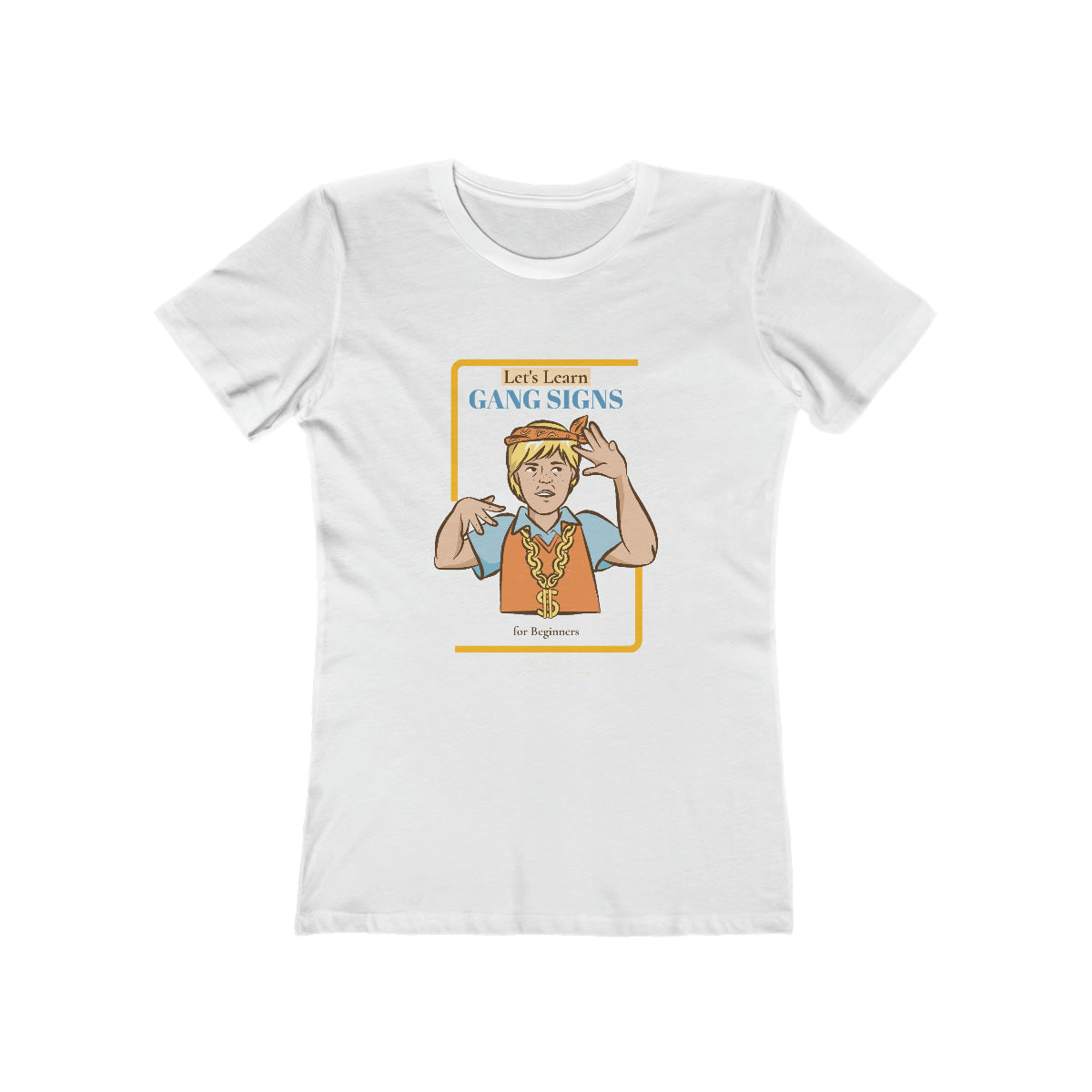 Let's Learn Gang Signs - Women's T-shirt