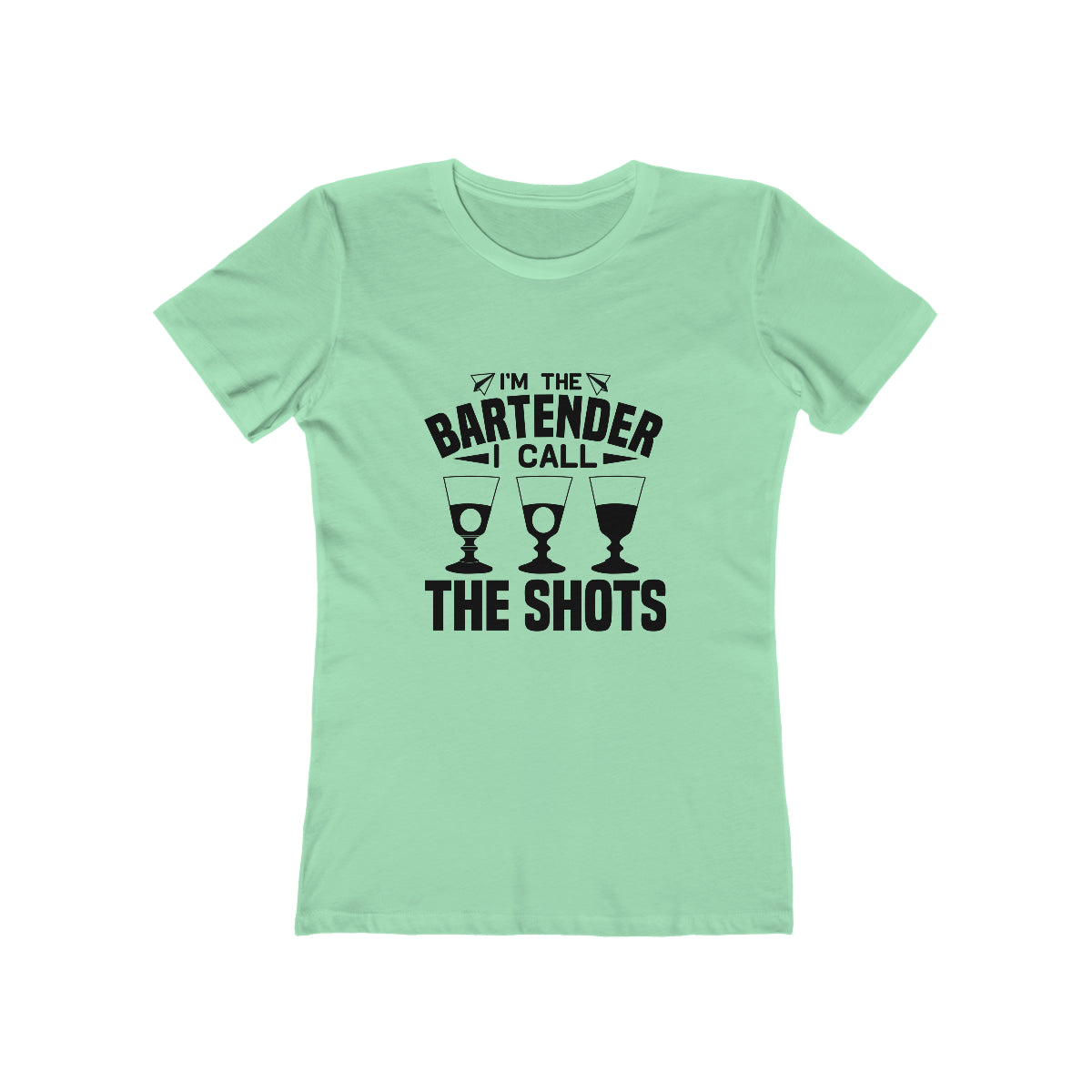 I'm a Bartender I Call the Shots - Women's T-shirt