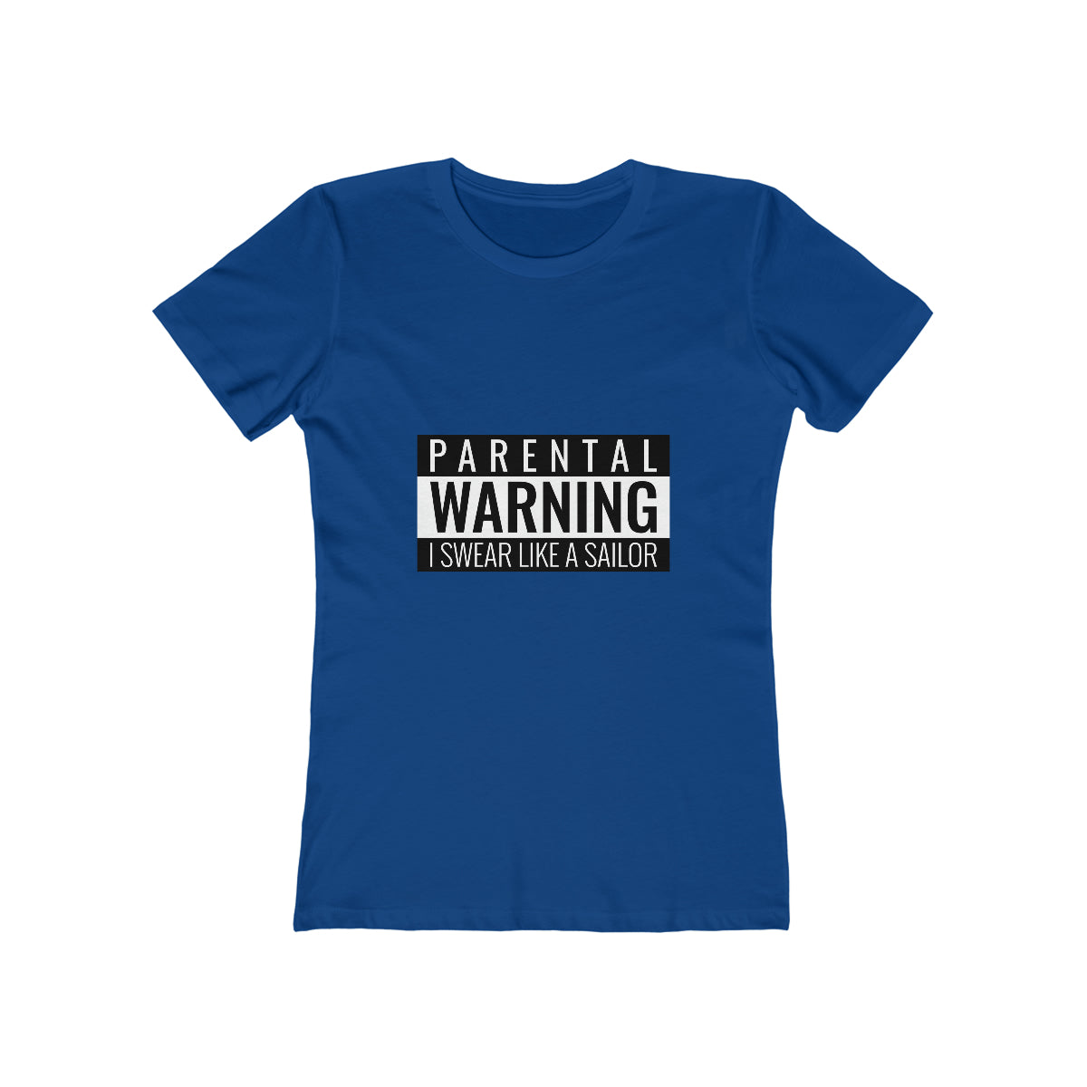 Parental Warning I Swear Like A Sailor - Women's T-shirt