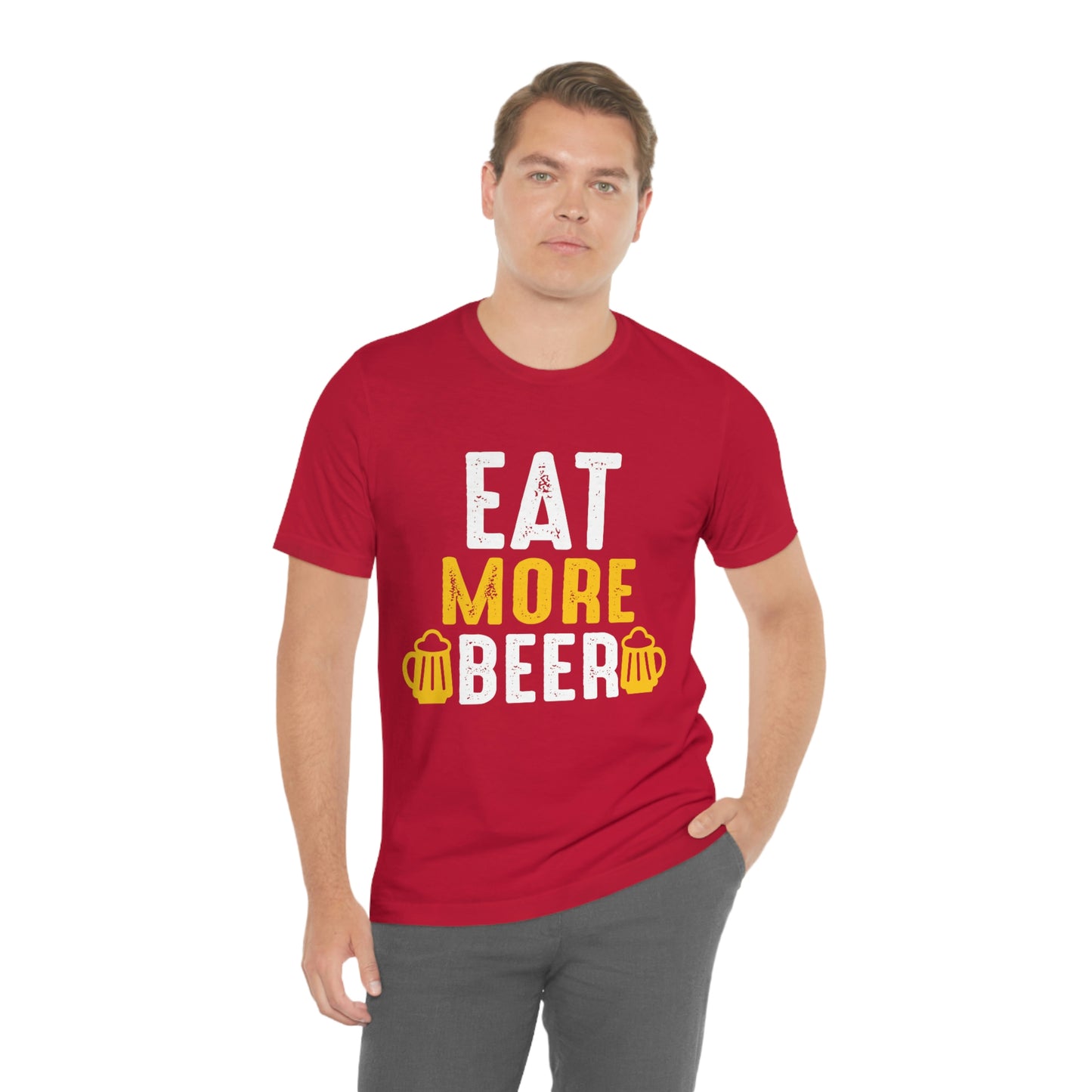 Eat More Beer - Unisex T-Shirt