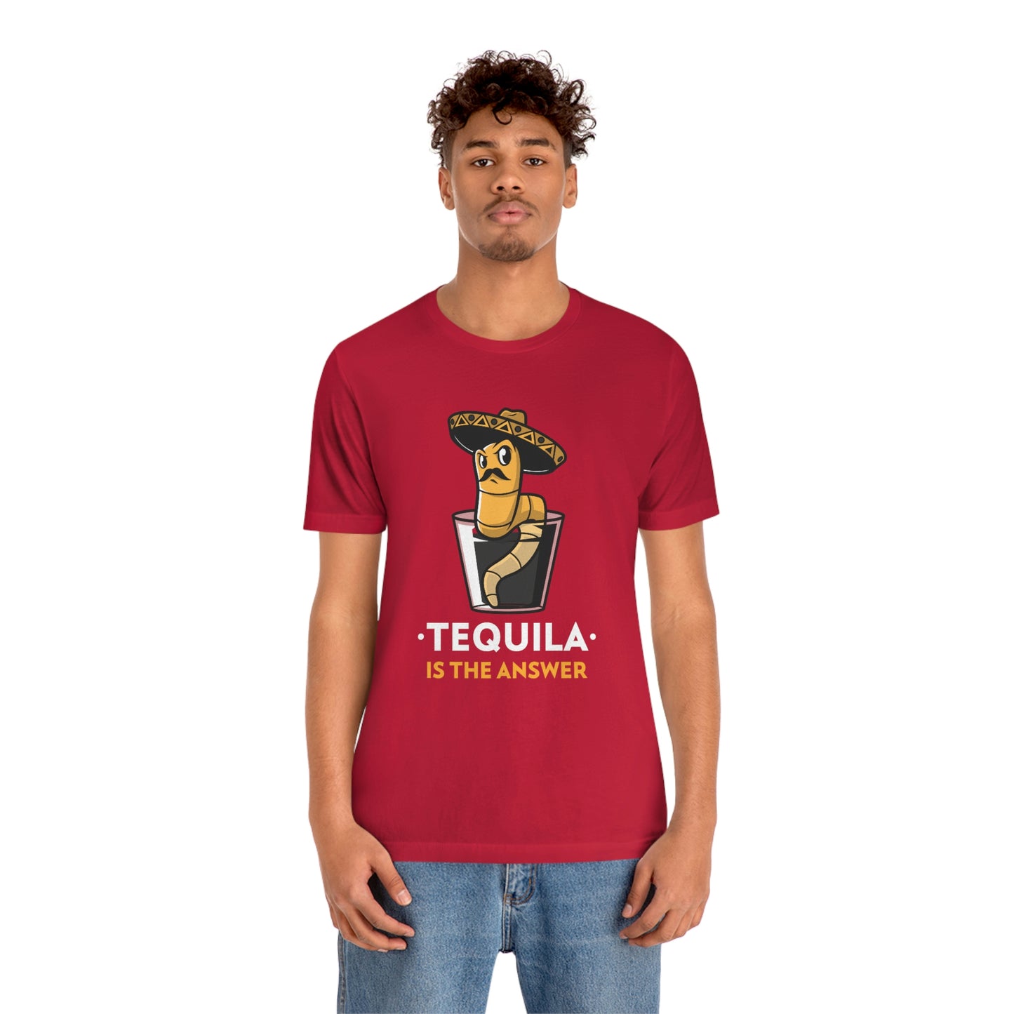 Tequila Is The Answer - Unisex T-Shirt
