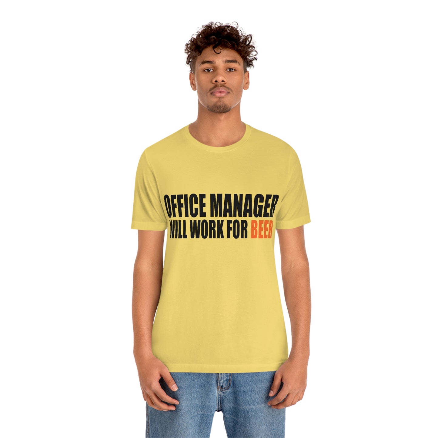 Office Manager Will Work for Beer - Unisex T-Shirt