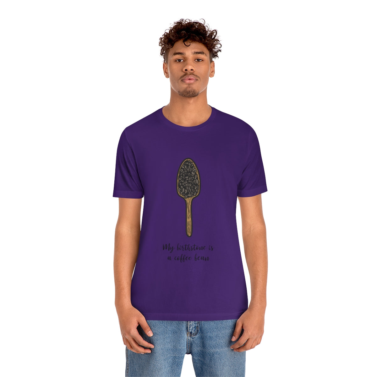My Birthstone Is A Coffee Bean - Unisex T-Shirt
