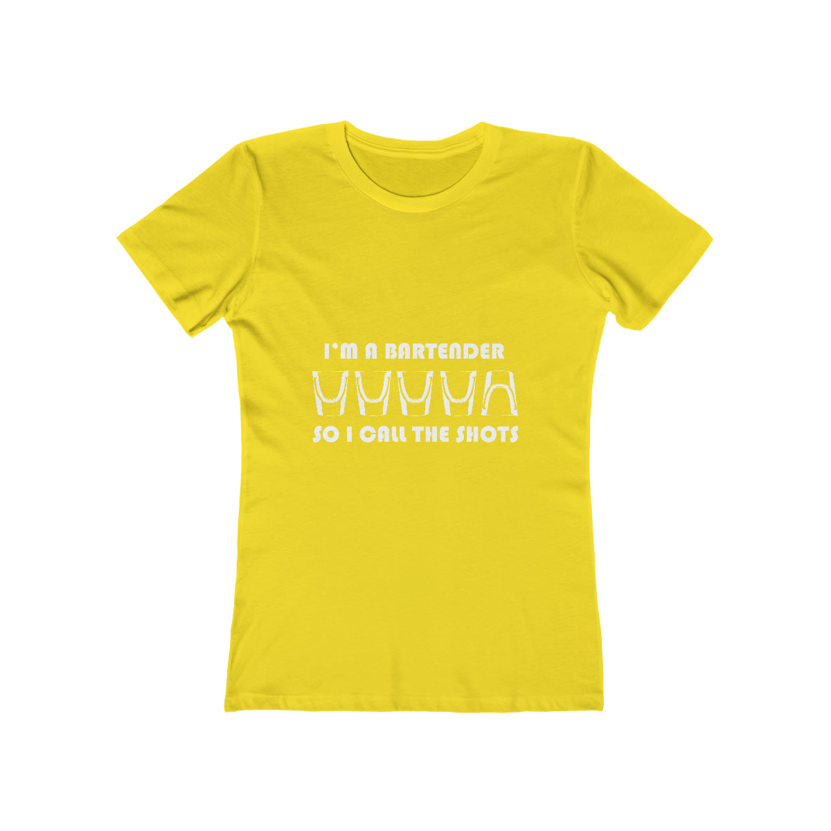 I'm a Bartender So I Call the Shots - Women's T-shirt