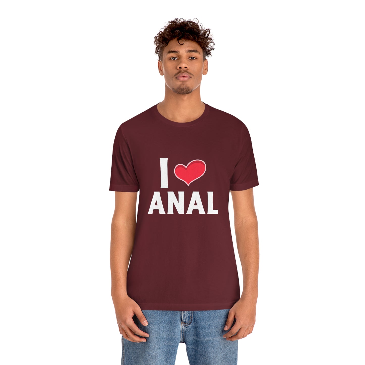 I Heart Anal - Unisex T-Shirt