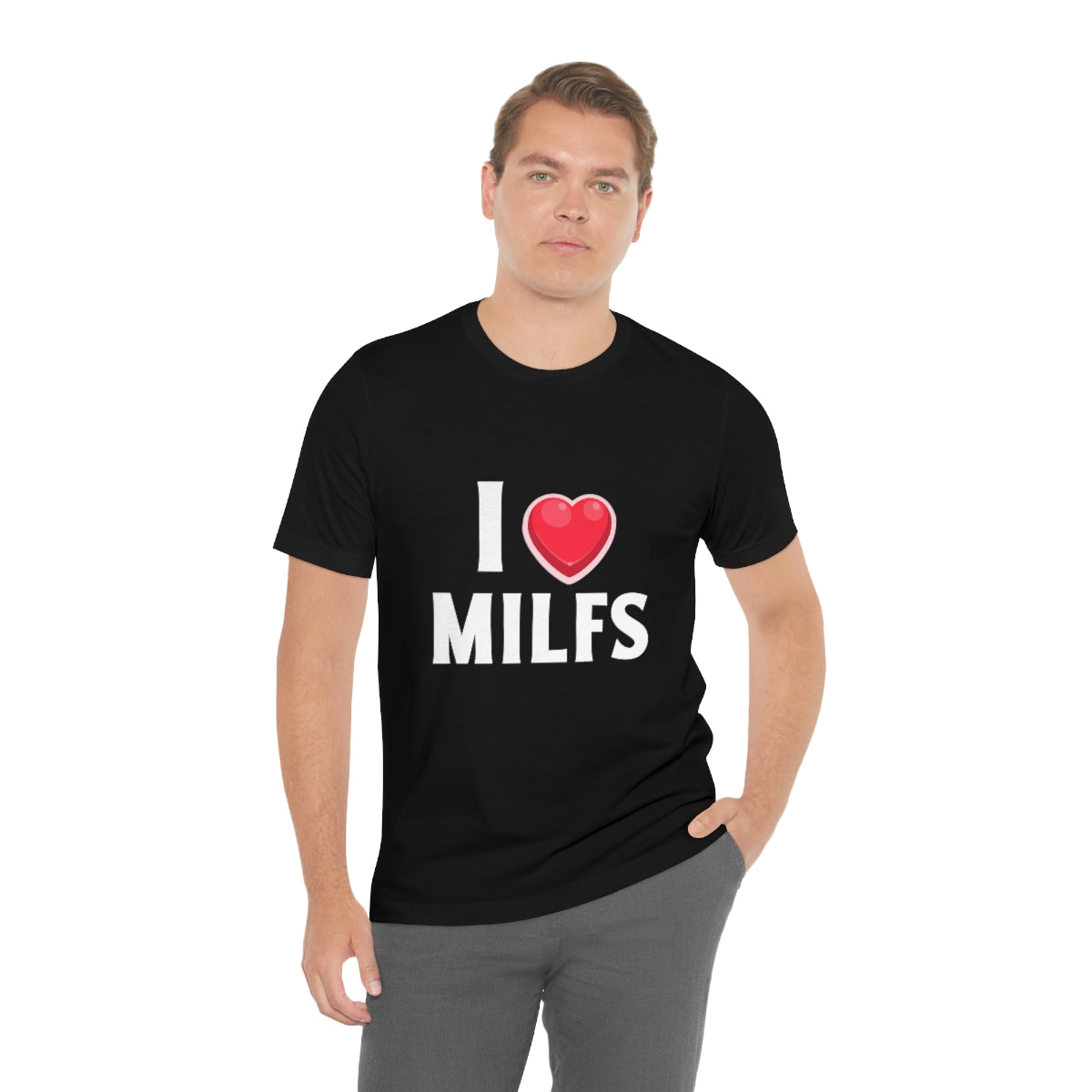 I Heart MILFs - Unisex T-Shirt