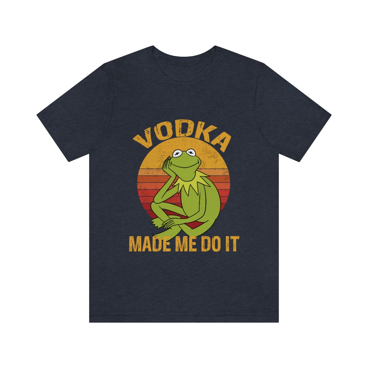 Vodka Made Me Do It - Unisex T-Shirt