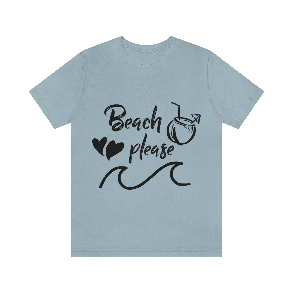 Beach Please - Unisex T-Shirt