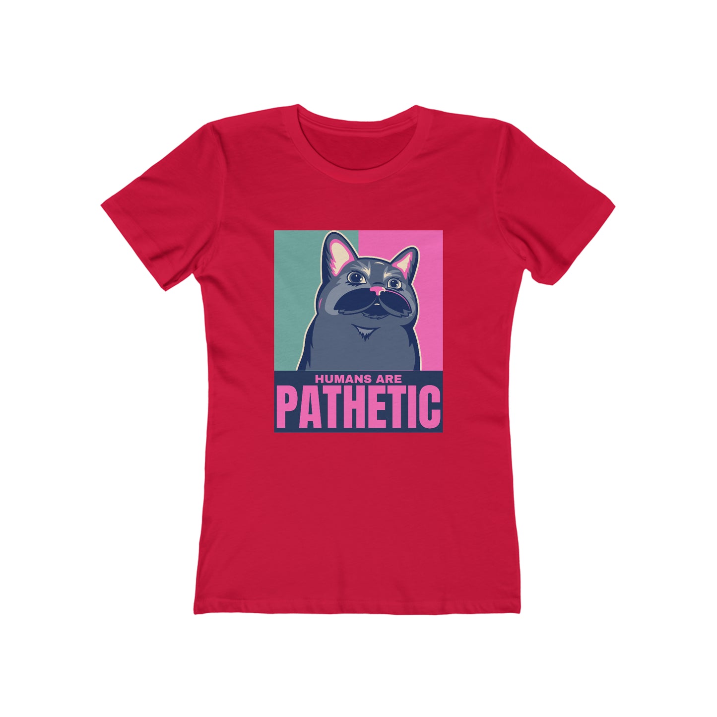 Humans are pathetic - Women's T-shirt