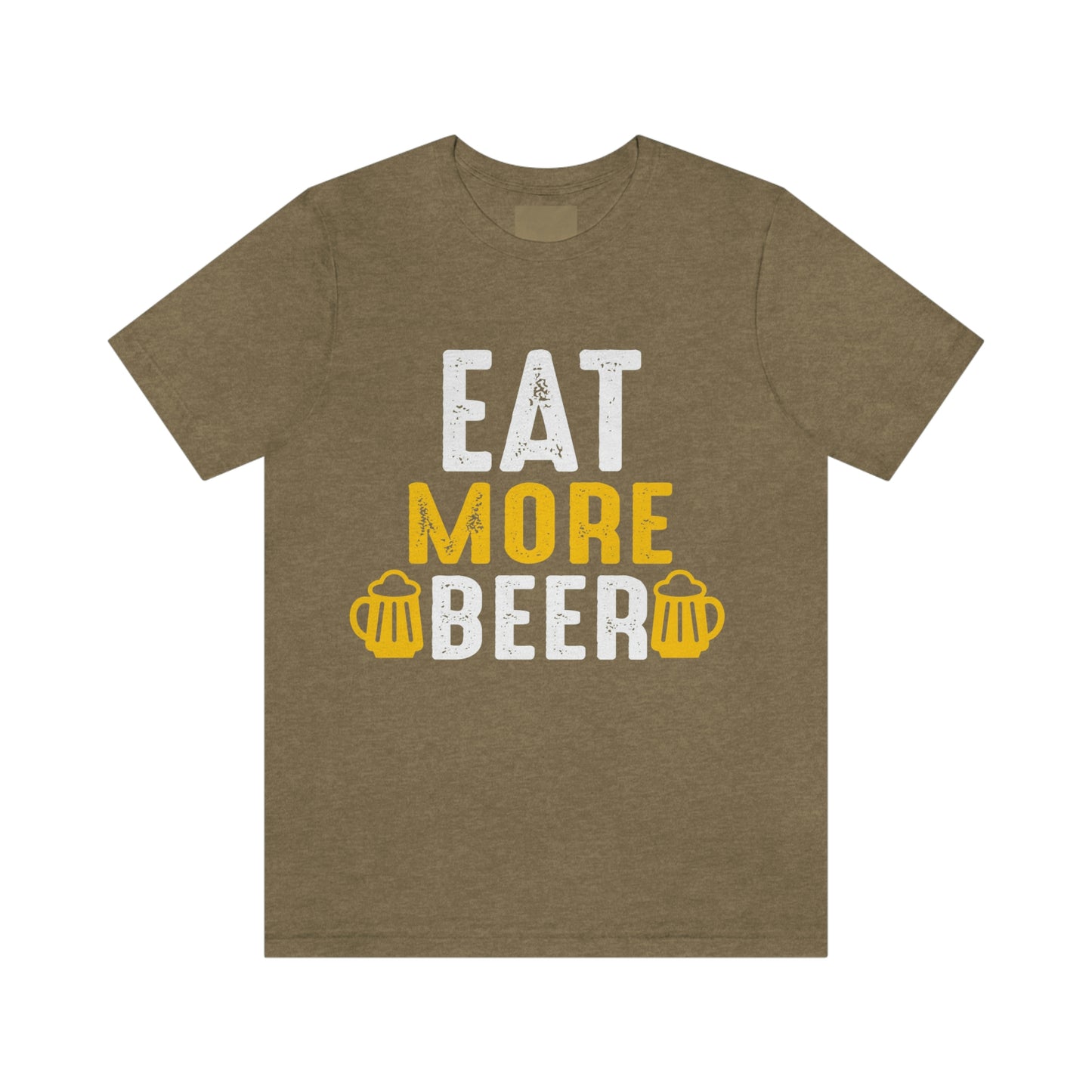 Eat More Beer - Unisex T-Shirt