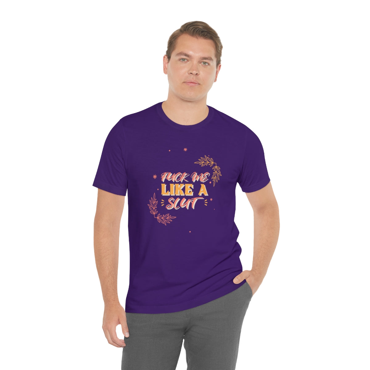 Fuck Me Like A Slut - Unisex T-Shirt