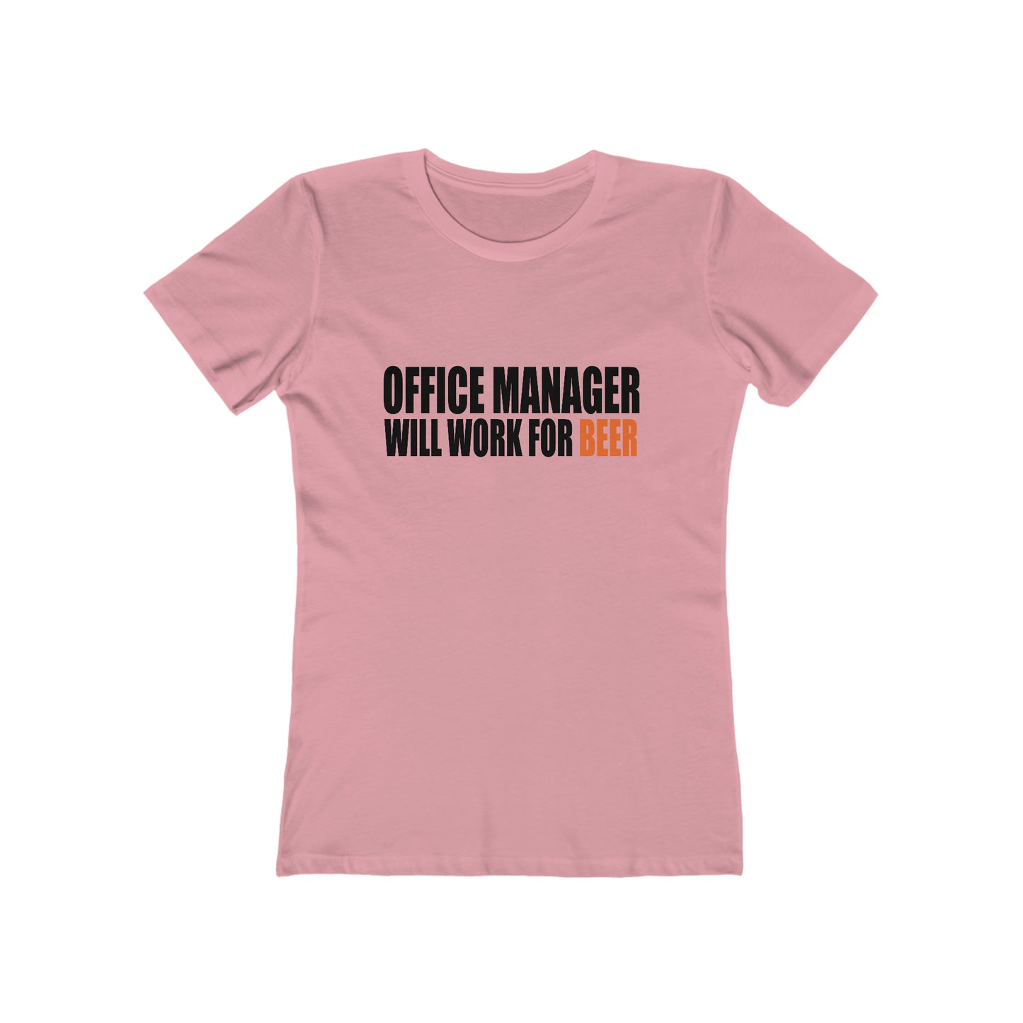 Office Manager Will Work for Beer - Women's T-shirt