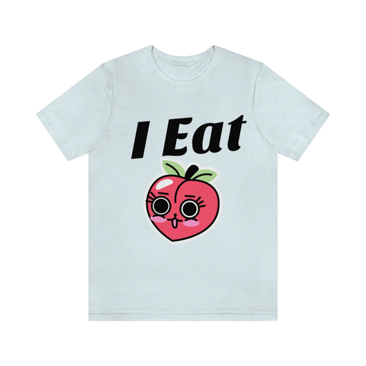I Eat Peaches - Unisex T-Shirt