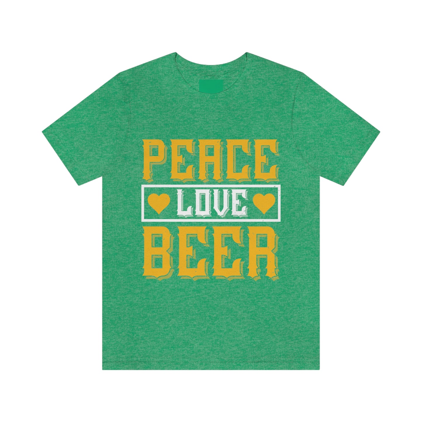 Peace Love Beer - Unisex T-Shirt