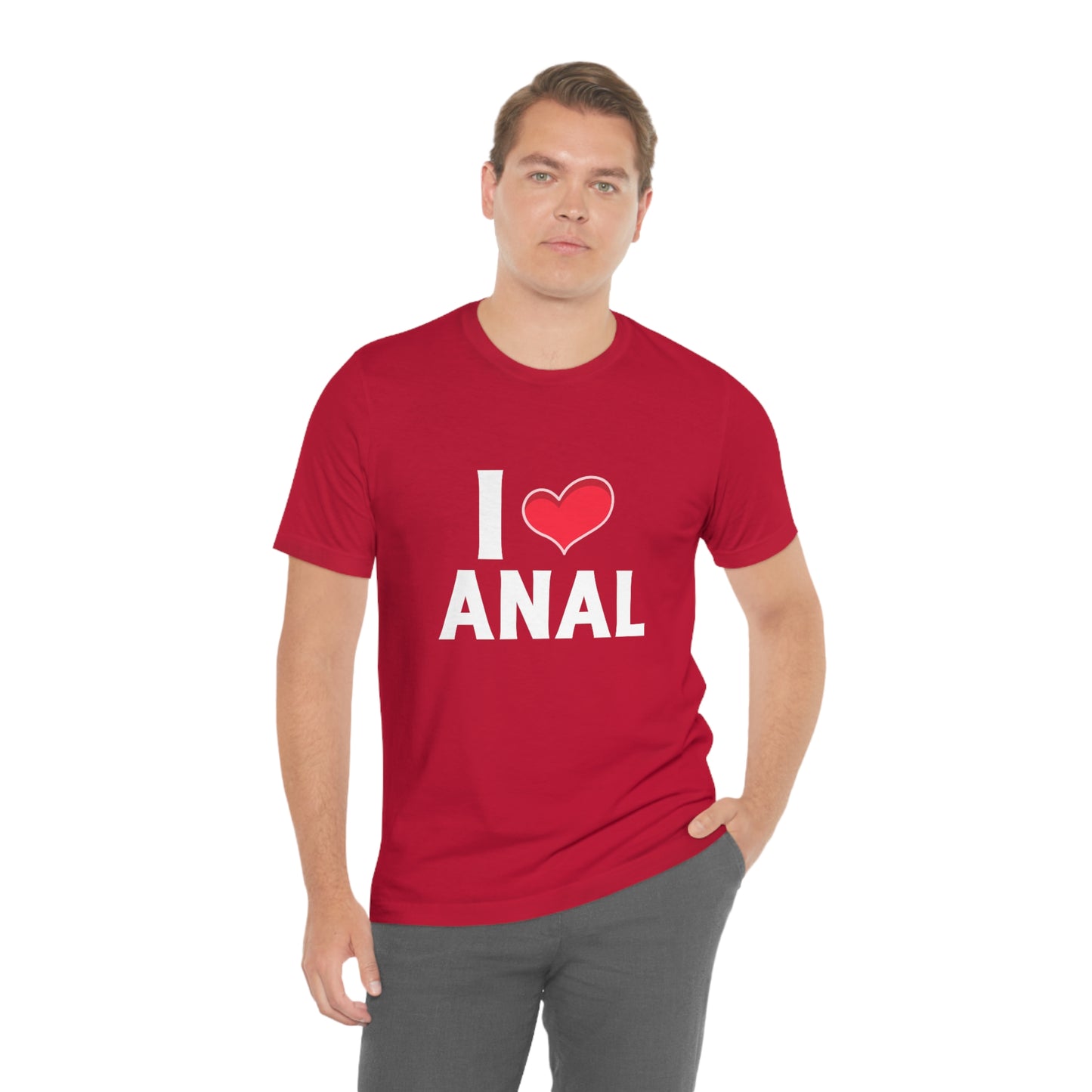 I Heart Anal - Unisex T-Shirt