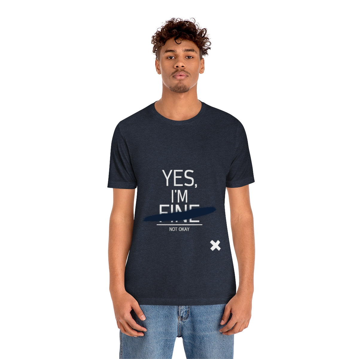 Yes, I'm Fine - Unisex T-Shirt