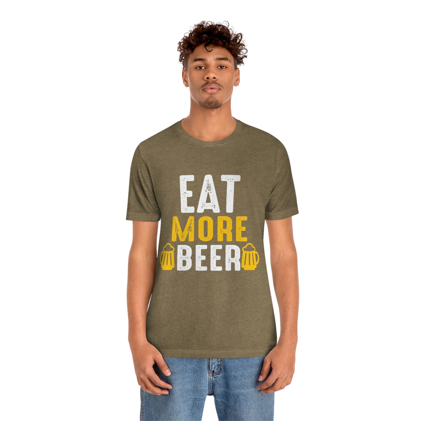 Eat More Beer - Unisex T-Shirt